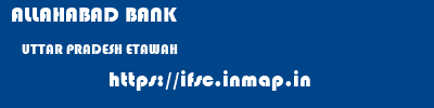 ALLAHABAD BANK  UTTAR PRADESH ETAWAH    ifsc code